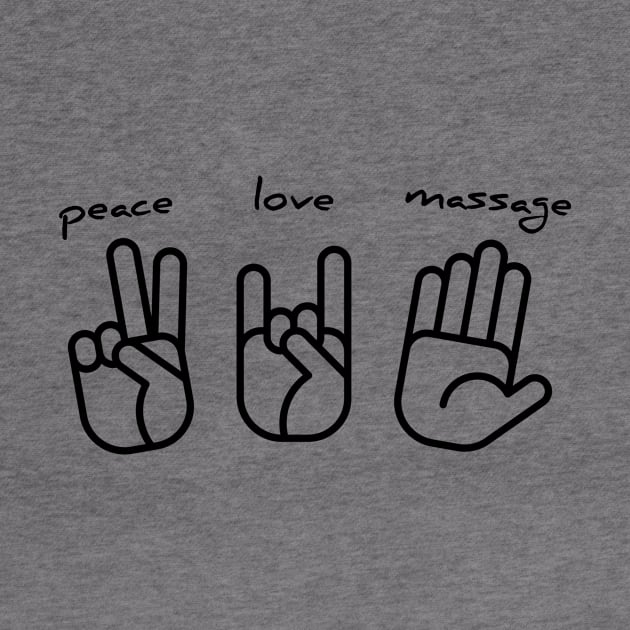 Piece, love, massage funny t-shirt by RedYolk